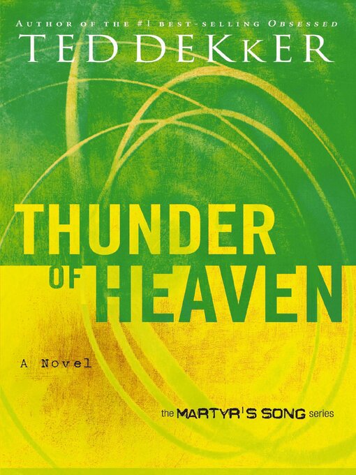 Title details for Thunder of Heaven by Ted Dekker - Wait list